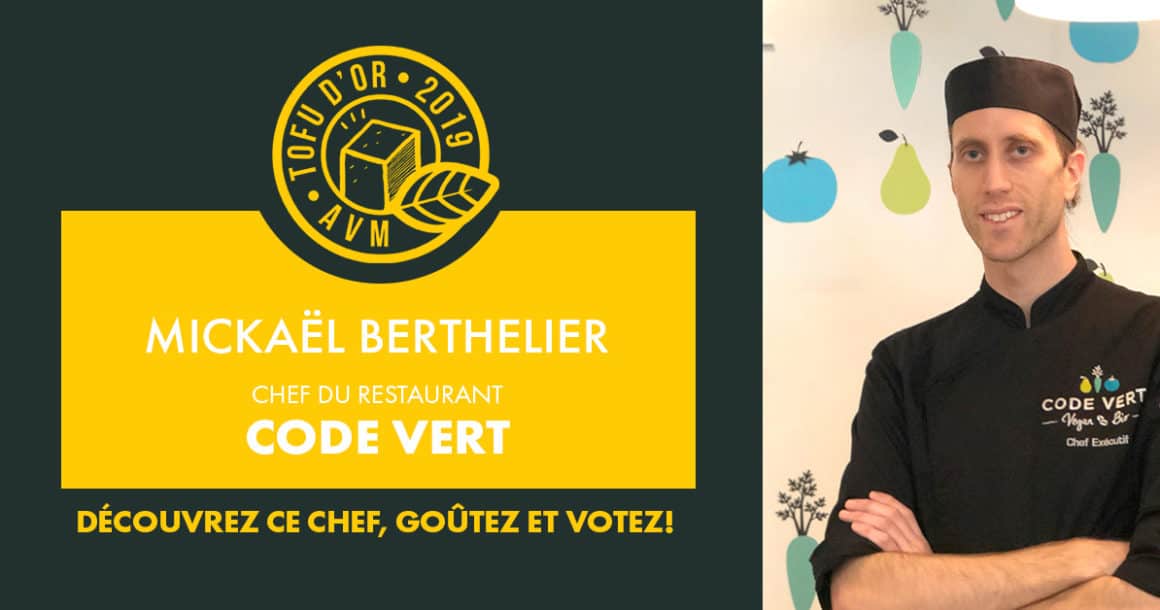 Entrevue avec Mickaël Berthelier, chef du Code Vert et participant au Tofu d’or 2019