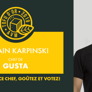 Entrevue avec Sylvain Karpinski, chef de GUSTA et participant au Tofu d’or 2019