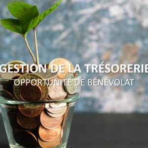 Bénévole recherché.e pour la gestion de la trésorerie